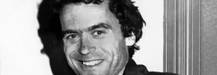 Ted Bundy byl psychopat, který brutálně mstil své zlomené srdce na nevinných kráskách