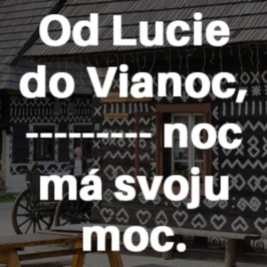 Dokážeš správne doplniť chýbajúce slovo v prísloví?