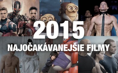 50 najočakávanejších filmov roka 2015 50 najočakávanejších filmov roka 2015