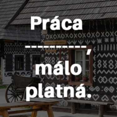 Dokážeš správne doplniť chýbajúce slovo v prísloví?