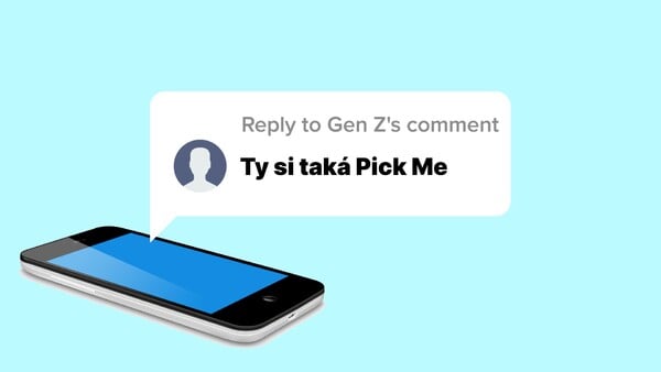 O kom hovorí Gen Z, že je „pick me“?