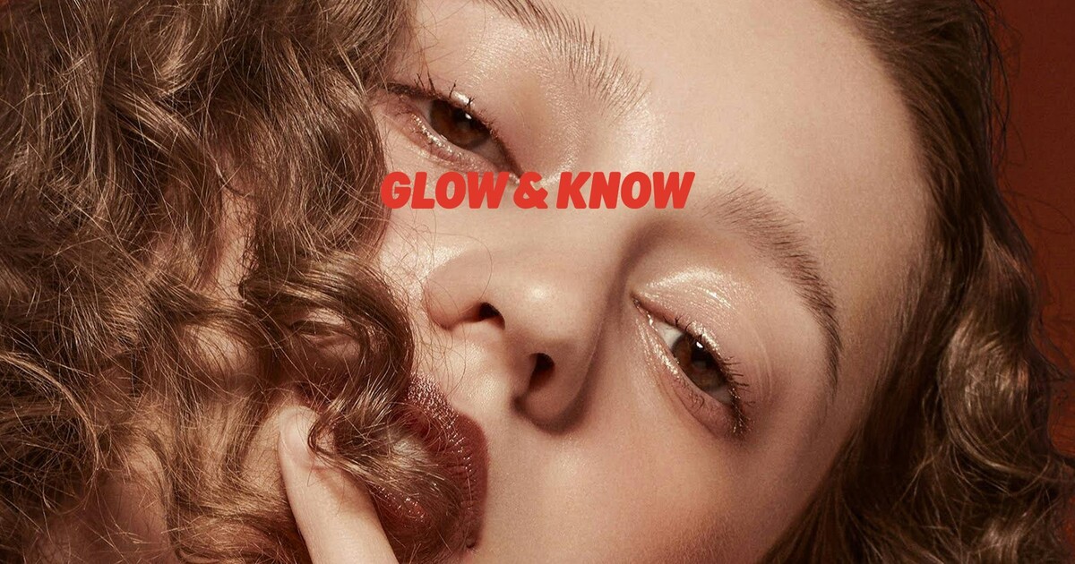 Glow & Know - tvůj průvodce světem krásy