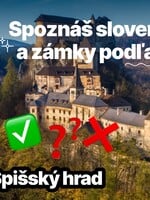 KVÍZ: Spoznáš slovenské hrady a zámky podľa obrázka? Len skutočný expert dosiahne plný počet správnych odpovedí