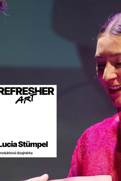 Lucia vyhrala Národnú cenu za dizajn. Tvorbou chce prebudiť pocit spojenia s produktom (REFRESHER ART)