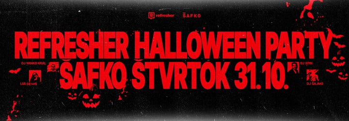 Šafko sa 31. októbra premení na klub strašidiel. Ukáž svoj TOP kostým na REFRESHER Halloween párty a roztoč to s nami na parkete