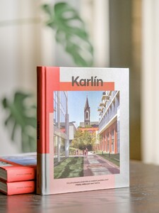 Tip na knihu: Vychází „bible o Karlíně“. Z pražské čtvrti kdysi vyplul parník, dnes je rájem bister a officů 