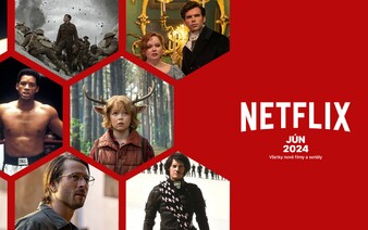 ZOZNAM: Všetky nové filmy a seriály na Netflixe v júni 2024