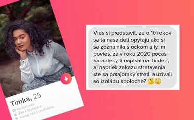 Ako vyzerá Tinder počas pandémie? Niektorí muži ju majú na háku a volajú ma na prechádzky Ako vyzerá Tinder počas pandémie? Niektorí muži ju majú na háku a volajú ma na prechádzky