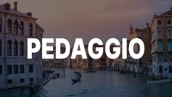 Ak cestuješ alebo budeš cestovať do Talianska autom, stretneš sa so slovom „pedaggio“. Vieš ho správne preložiť?