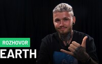 Earth: První koncert byl noční můra, dostat se z extáze mě bolelo (Videorozhovor)
