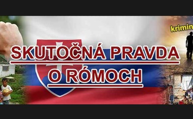Objav skutočnú pravdu o Rómoch. Na prvý pohľad konšpiračný web chce vzdelávať Slovákov a ešte aj pomôcť rodine v núdzi Objav skutočnú pravdu o Rómoch. Na prvý pohľad konšpiračný web chce vzdelávať Slovákov a ešte aj pomôcť rodine v núdzi