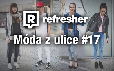 Refresher outfity - móda ľudí zo slovenských ulíc #17 Refresher outfity - móda ľudí zo slovenských ulíc #17