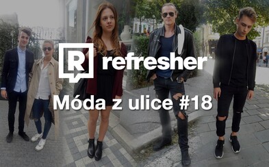 Refresher outfity - Móda ľudí zo slovenských ulíc #18 Refresher outfity - Móda ľudí zo slovenských ulíc #18