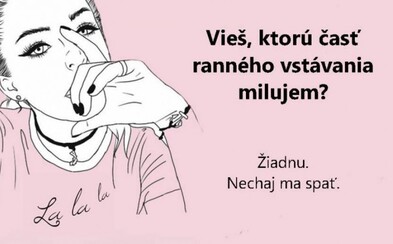 Sarkastické výroky, do kterých se dokáže vcítit každá žena. Muži a vstávání z postele jsou to nejhorší, co nás může potkat Sarkastické výroky, do kterých se dokáže vcítit každá žena. Muži a vstávání z postele jsou to nejhorší, co nás může potkat