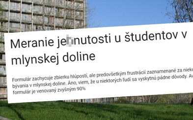 Slovák z internátov na Mlynoch chcel zmerať je*nutosť miestnych študentov v originálnom dotazníku. Nemôže vystáť správanie niektorých z nich Slovák z internátov na Mlynoch chcel zmerať je*nutosť miestnych študentov v originálnom dotazníku. Nemôže vystáť správanie niektorých z nich