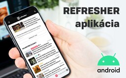 Stiahni si Refresher aplikáciu pre Android. K článkom sa dostaneš ešte rýchlejšie