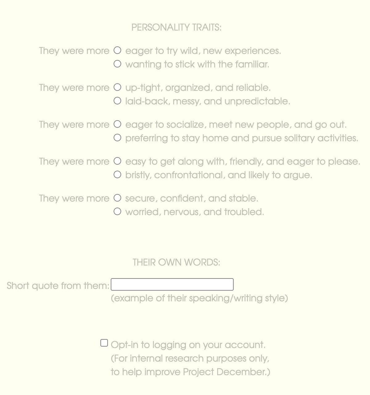 Pred simuláciou som musel vyplniť podrobný dotazník o povahe zosnulého.