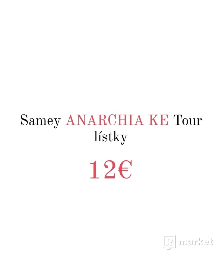 SAMEY ANARCHIA KE tour lístky