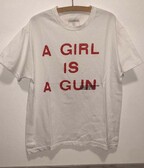A GIRL IS A GUN Tee