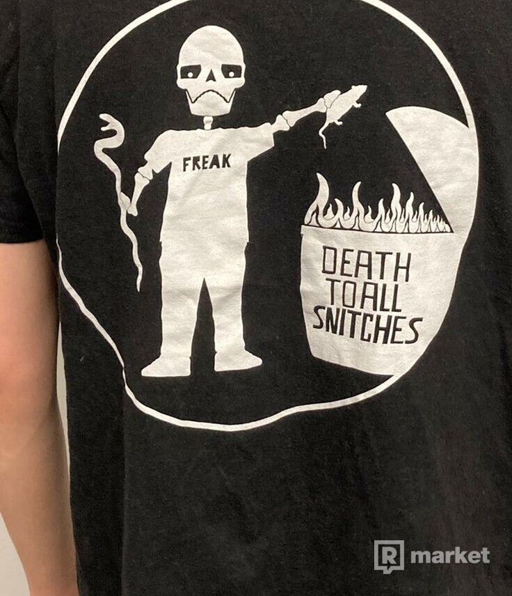 Freak Tee "Death to all snitches"