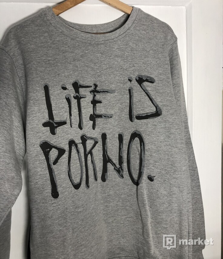 Life is Porno crewneck